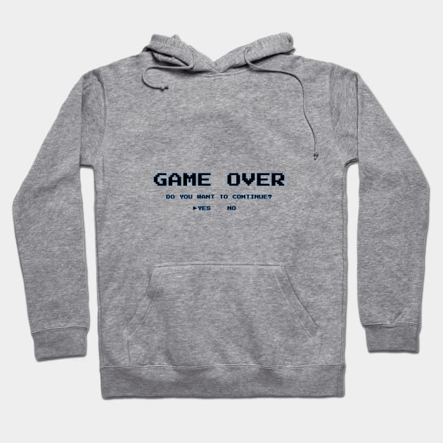 Game Over Hoodie by Pendy777